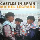 LP - Michel Legrand Et Son Orchestre - Castles In Spain