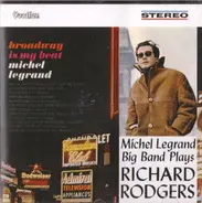 Michel Legrand - Plays Richard Rodgers & Broadway Is My Beat