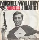 7inch Vinyl Single - Michel Mallory - Annabelle / Le Ruban Bleu