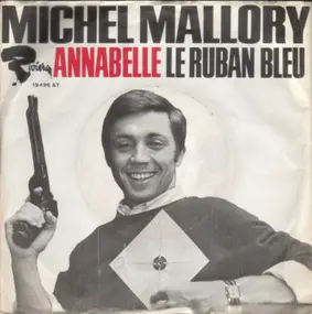 Michel Mallory - Annabelle / Le Ruban Bleu