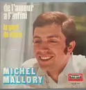 7inch Vinyl Single - Michel Mallory - De L'Amour Al'Infini