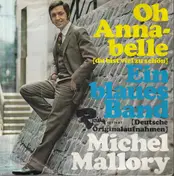 Michel Mallory - Oh Annabelle (Du Bist Viel Zu Schön) / Ein Blaues Band