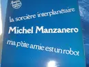 12inch Vinyl Single - Michel Manzanero - La Sorcière Interplanétaire