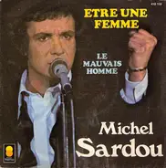 Michel Sardou - Etre Une Femme