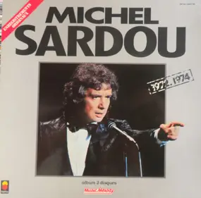 Michel Sardou - Enregistrements Originaux 1972-1974