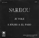 7inch Vinyl Single - Michel Sardou - Je Vole / 8 Jours A El Paso - Juke-Box
