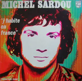 Michel Sardou - 'J'Habite En France'