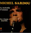 LP - Michel Sardou - La Maladie D'amour - Gatefold