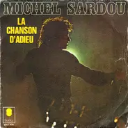 Michel Sardou - La Chanson D'Adieu