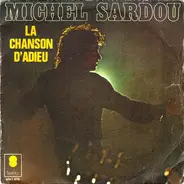 Michel Sardou - La Chanson D'Adieu