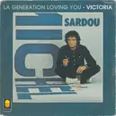 7inch Vinyl Single - Michel Sardou - La Géneration Loving You / Victoria