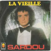 7inch Vinyl Single - Michel Sardou - La Vieille