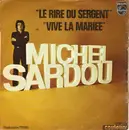 7inch Vinyl Single - Michel Sardou - Le Rire Du Sergent / Vive La Mariée