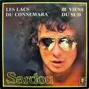7inch Vinyl Single - Michel Sardou - Les Lacs Du Connemara / Je Viens Du Sud
