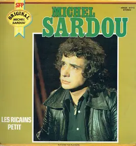 Michel Sardou - Les Ricains / Petit