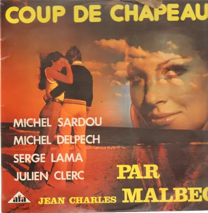 Michel Sardou, Serge Lama, Michel Delpech a.o. - Coup De Chapeau À
