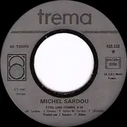 7inch Vinyl Single - Michel Sardou - Etre Une Femme