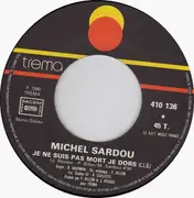 7inch Vinyl Single - Michel Sardou - Je Ne Suis Pas Mort Je Dors / Carcassonne - Paper Labels