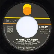7inch Vinyl Single - Michel Sardou - La Marche En Avant