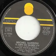 7inch Vinyl Single - Michel Sardou - Le Temps Des Colonies / Je Vous Ai Bien Eus