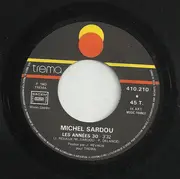 7inch Vinyl Single - Michel Sardou - Les Années 30 / Il Etait Là (Le Fauteuil) - Paper Labels