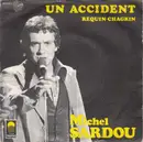 7inch Vinyl Single - Michel Sardou - Un Accident / Requin-Chagrin - Green Moulded Labels