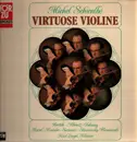 LP - Debussy, Ravel,  Bartók - Virtuose Violine - Michel Schwalbé