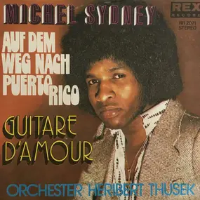 Michel Sydney - Auf Dem Weg Nach Puerto Rico / Guitare D'Amour