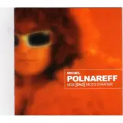 Double CD - Michel Polnareff - Nos Maux Mots D'Amour