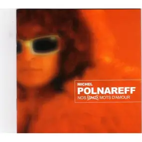 Michel Polnareff - Nos Maux Mots D'Amour