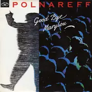 7inch Vinyl Single - Michel Polnareff - Good Bye Marylou