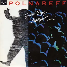 Michel Polnareff - Good Bye Marylou