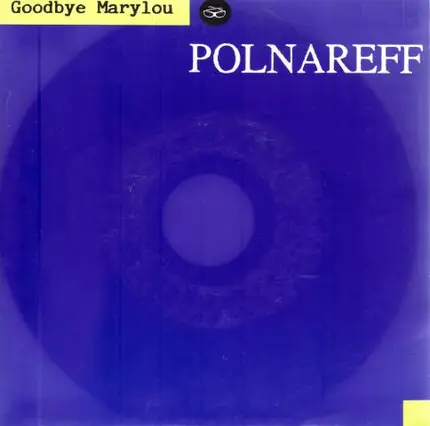 Michel Polnareff - Good Bye Marylou