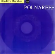 7inch Vinyl Single - Michel Polnareff - Goodbye Marylou