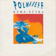 7inch Vinyl Single - Michel Polnareff - Kama - Sutra