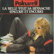 Michel Polnareff - La Belle Veut Sa Revanche (Encore Et Encore)