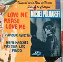 7'' - Michel Polnareff - Love Me, Please Love Me