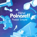 CD - Michel Polnareff - Passé Simple