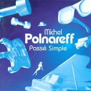 Michel Polnareff - Passe Simple