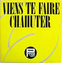 7inch Vinyl Single - Michel Polnareff - Viens Te Faire Chahuter
