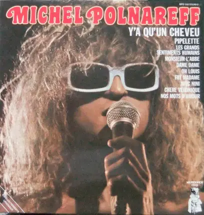 Michel Polnareff - Y'A Qu'Un Cheveu