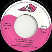 7inch Vinyl Single - Michel Polnareff - On Ira Tous Au Paradis