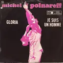 7inch Vinyl Single - Michel Polnareff - Gloria / Je Suis Un Homme