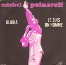 7inch Vinyl Single - Michel Polnareff - Gloria / Je Suis Un Homme