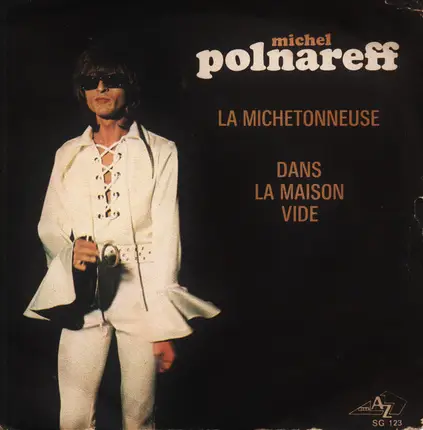 Michel Polnareff - La Michetonneuse / Dans La Maison Vide