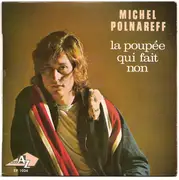 7inch Vinyl Single - Michel Polnareff - La Poupée Qui Fait Non