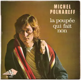 Michel Polnareff - La Poupée Qui Fait Non