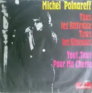 Michel Polnareff - Tous les Bateaux