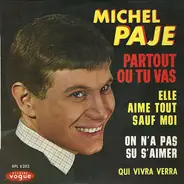 Michel Paje - Partout Où Tu Vas