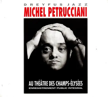 Michel Petrucciani - Au Theatre des Champs-Elysees